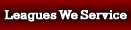 Leagues We Service